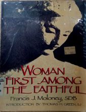 WOMAN FIRST AMONG THE FAITHFUL